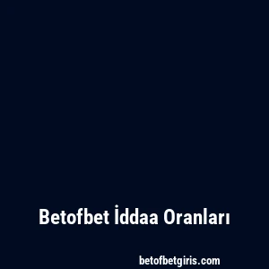Betofbet İddaa Oranları