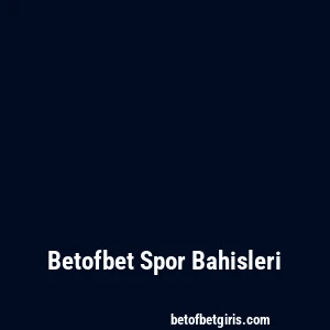 Betofbet Spor Bahisleri